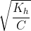 \sqrt{\frac{K_{h}}{C}}